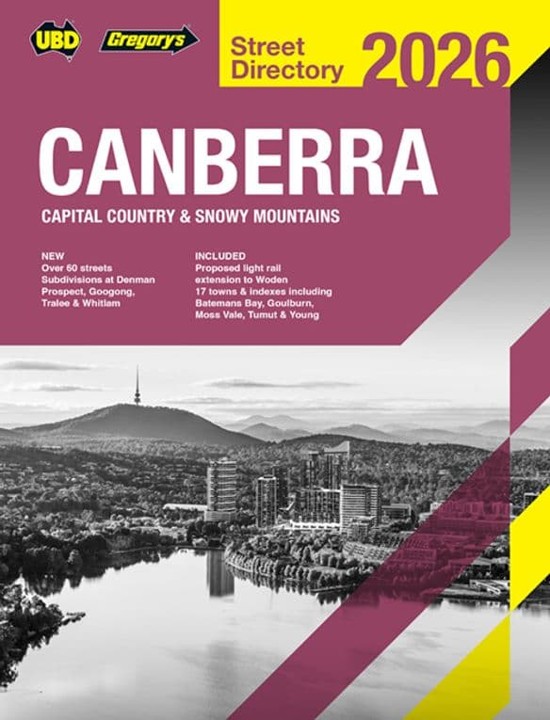 STREET DIRECTORY UBD/GRE 2026 CANBERRA CAPITAL COUNTRY & SNOWY MTNS 30TH ED