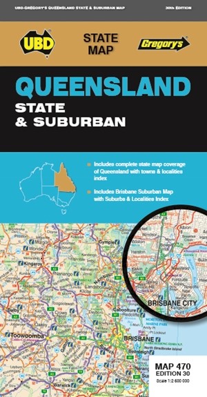 MAP UBD/GRE 690 X 920 QUEENSLAND STATE & SUBURBAN 470 30TH ED